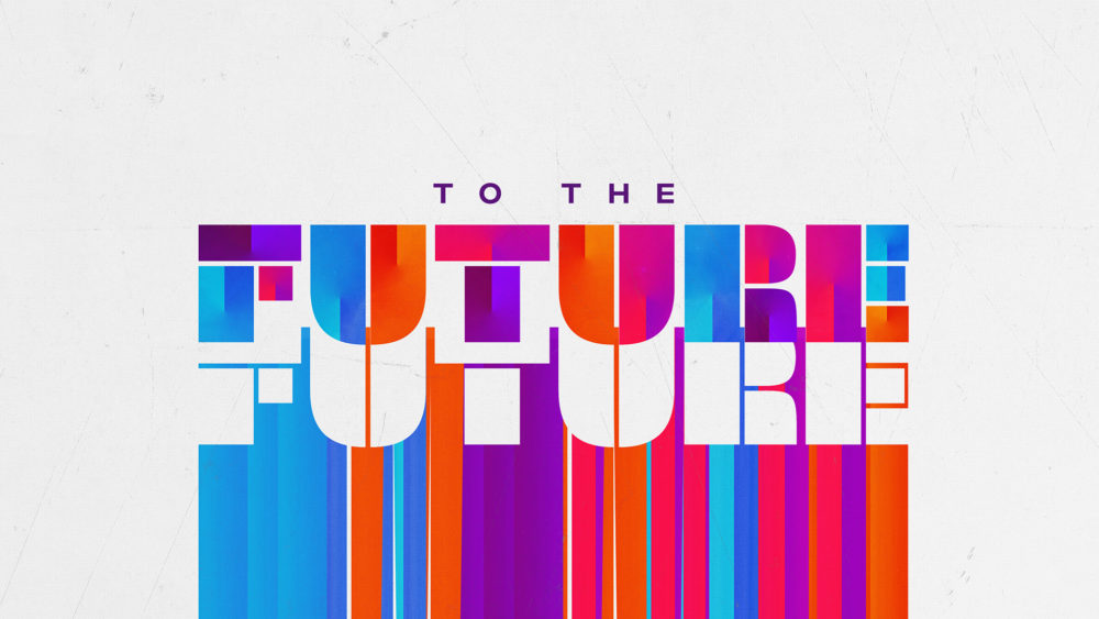 To the Future