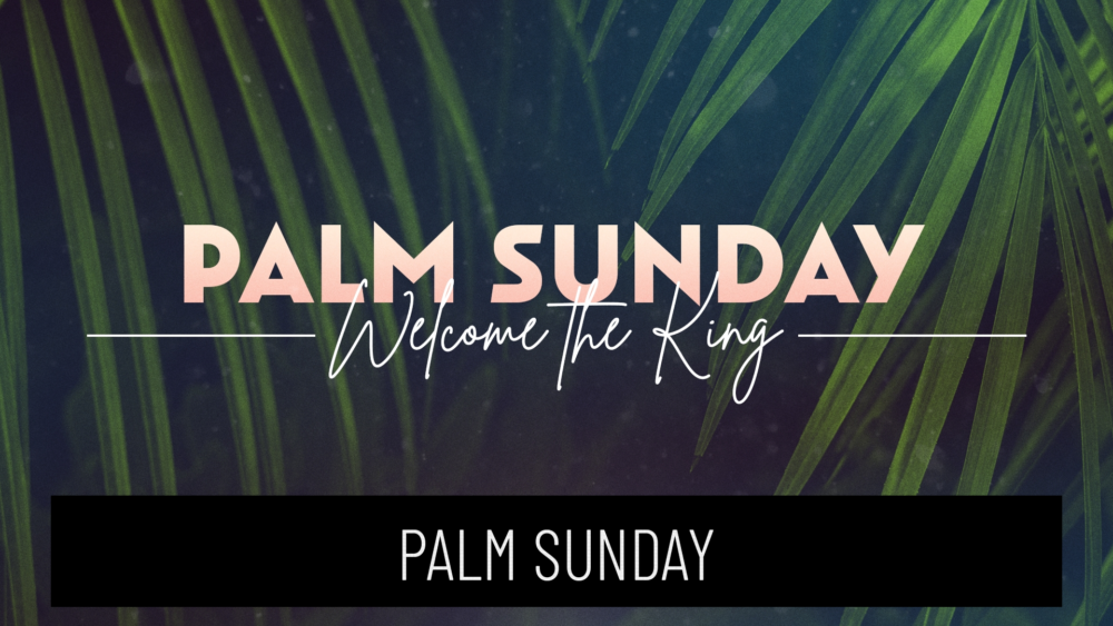 Palm Sunday 2023